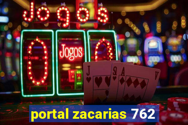 portal zacarias 762